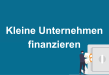 Kleine Unternehmen finanzieren